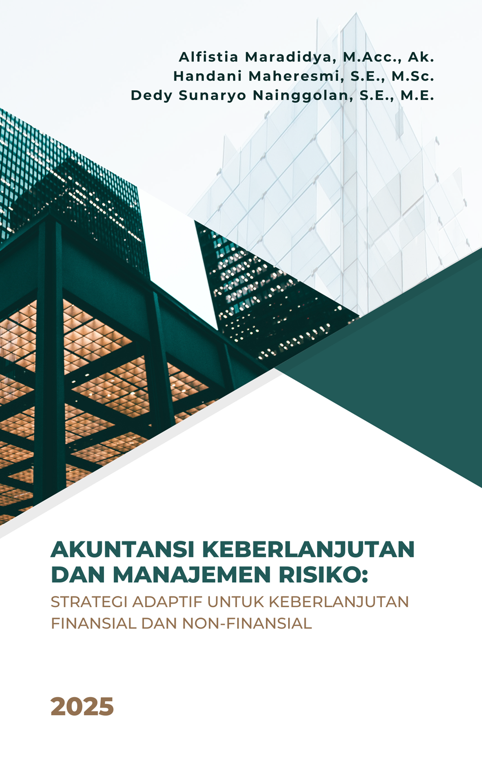 Cover Buku Akuntansi Keberlanjutan dan Manajemen Risiko: Strategi Adaptif untuk Keberlanjutan Finansial dan Non-Finansial