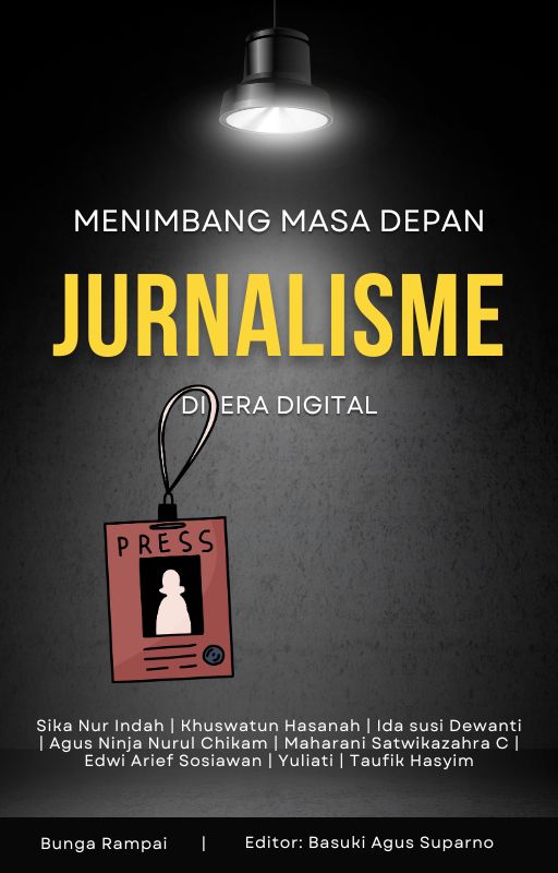Cover Buku MENIMBANG MASA DEPAN JURNALISME DI ERA DIGITAL