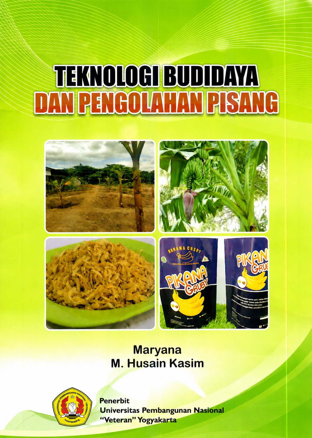 Cover Buku TEKNOLOGI BUDIDAYA  DAN PENGOLAHAN PISANG