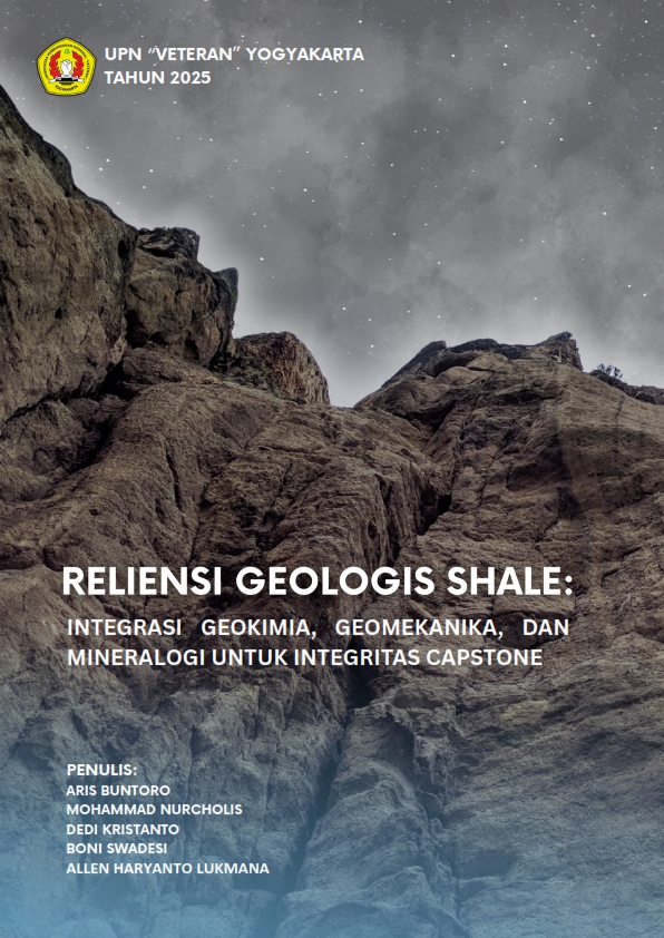 Cover Buku Resiliensi Geologis Shale: Integrasi Geokimia, Geomekanika, dan Mineralogi untuk Integritas Caprock  