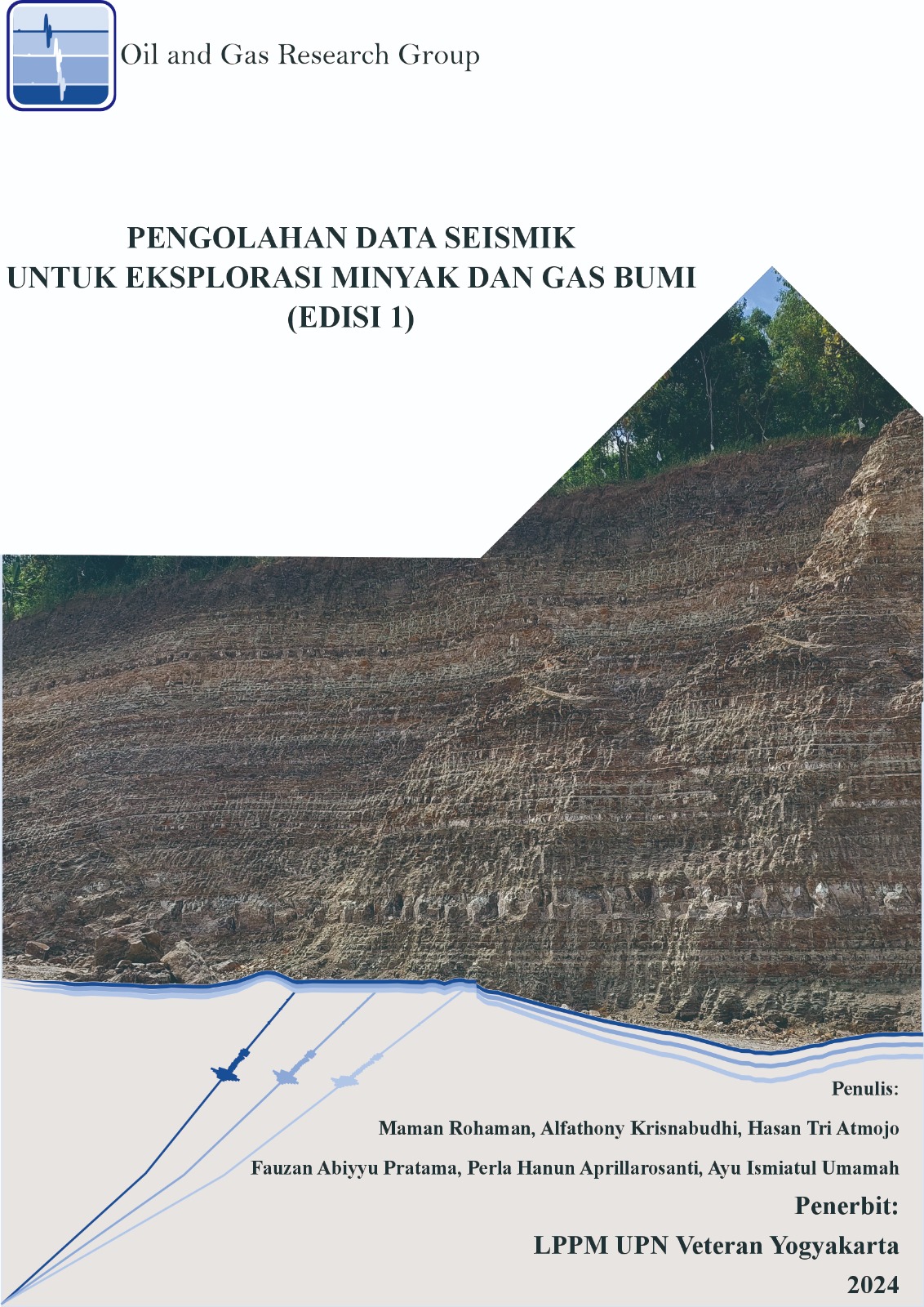 Cover Buku PENGOLAHAN DATA SEISMIK UNTUK EKSPLORASI MINYAK DAN GAS BUMI (EDISI 1)